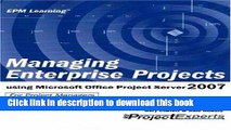 Ebook Managing Enterprise Projects: Using Microsoft Office Project Server 2007 Full Online