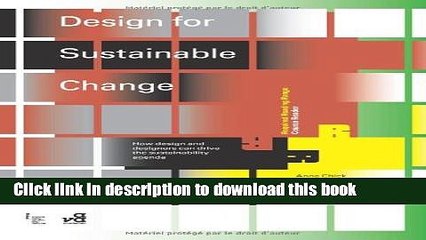 [Read PDF] Design for Sustainable Change: How Design and Designers Can Drive the Sustainability