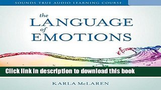 Read Language of Emotions: What Your Feelings Are Trying to Tell You PDF Online