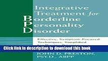 Read Integrative Treatment for Borderline Personality Disorder: Effective, Symptom-Focused