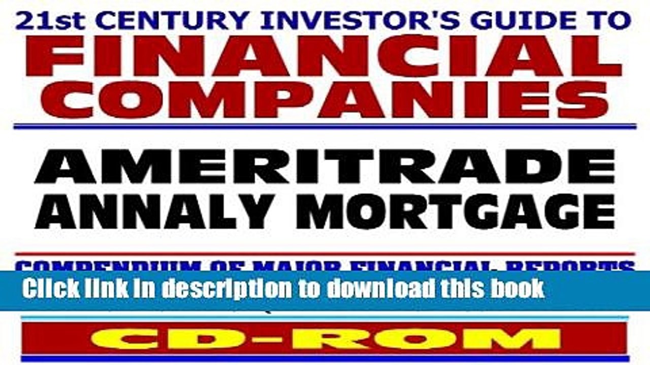 PDF  21st Century Investor s Guide to Financial Companies: Ameritrade, Annaly Mortgage - SEC