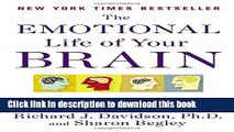 Books The Emotional Life of Your Brain: How Its Unique Patterns Affect the Way You Think, Feel,
