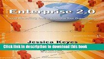 Books Enterprise 2.0: Social Networking Tools to Transform Your Organization Free Online