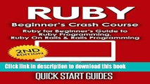 Ebook RUBY: 2nd Edition! Beginner s Crash Course - Ruby for Beginners Guide to: Ruby Programming,