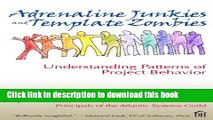 Ebook Adrenaline Junkies and Template Zombies: Understanding Patterns of Project Behavior Full