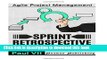 Books Agile Project Management: Sprint Retrospective: 29 tips for continuous improvement with