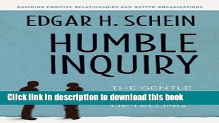 Ebook Humble Inquiry: The Gentle Art of Asking Instead of Telling Free Online