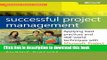 Books Successful Project Management: Applying Best Practices, Proven Methods, and Real-World