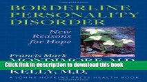 Download Borderline Personality Disorder: New Reasons for Hope (A Johns Hopkins Press Health Book)