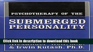 Read Psychotherapy of the Submerged Personality Ebook Free