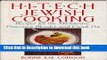 Books Hi-Tech Jewish Cooking: Recipes for the Microwave, Processor, Blender and Crock Pot Free