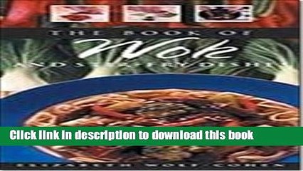 Books The Book of Wok and Stir-Fry Dishes Free Online