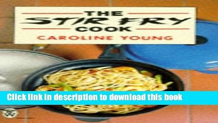 Ebook The Stir Fry Cook (Right Way) Free Download