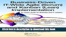 Books Business-Driven IT-Wide Agile (Scrum) and Kanban (Lean) Implementation: An Action Guide for