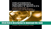 Books Delivering Exceptional Project Results: A Practical Guide to Project Selection, Scoping,