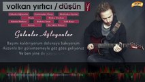 Volkan Yırtıcı - Gülenler Ağlayanlar ( Official Lyric Video )