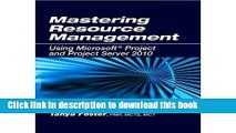 Books Mastering Resource Management: Using Microsoft Project and Project Server 2010 Free Online