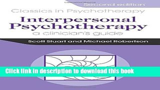 Read Interpersonal Psychotherapy 2E                                        A Clinician s Guide