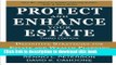 PDF  Protect and Enhance Your Estate: Definitive Strategies for Estate and Wealth Planning 3/E