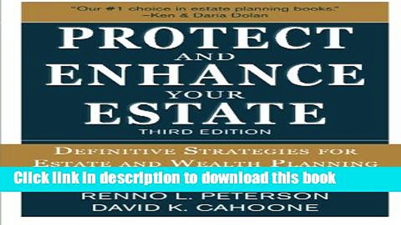 PDF  Protect and Enhance Your Estate: Definitive Strategies for Estate and Wealth Planning 3/E