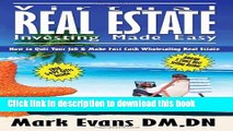 PDF  Virtual Real Estate Investing Made Easy: How to Quit Your Job   Make Fast Cash Wholesaling