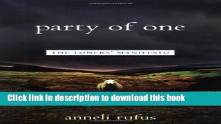 Ebook Party of One: The Loners  Manifesto Full Download