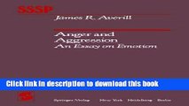 Read Anger and Aggression: An Essay on Emotion (Springer Series in Social Psychology) Ebook Free