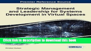 Ebook Strategic Management and Leadership for Systems Development in Virtual Spaces Free Online