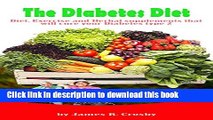 Ebook The Diabetes Diet: Diet, Exercise and Herbal Supplements that will cure your Diabetes Type 2