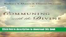 Ebook Communing with the Divine: A Clairvoyant s Guide to Angels, Archangels, and the Spiritual