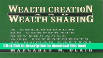 [Read PDF] Wealth Creation and Wealth Sharing: A Colloquium on Corporate Governance and