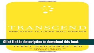 Books Transcend: Nine Steps to Living Well Forever Free Online