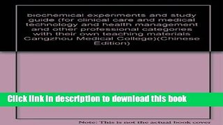 Books biochemical experiments and study guide (for clinical care and medical technology and health