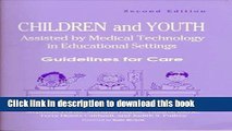 Books Children and Youth Assisted by Medical Technology in Educational Settings 2nd (second)