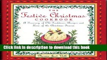 Ebook The Festive Christmas Cookbook: Cakes, Cookies and Breads Free Online