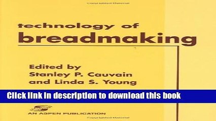 Ebook Technology of Breadmaking Free Online