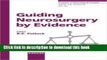 Books Guiding Neurosurgery by Evidence (Progress in Neurological Surgery, Vol. 19) Full Download