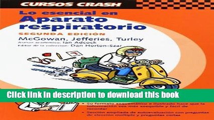 Ebook Lo esencial en sistema respiratorio, 2e (Cursos Crash) (Spanish Edition) Free Online