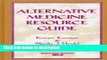 Books Alternative Medicine Resource Guide (Medical Library Association) Full Online