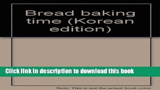 Books Bread baking time (Korean edition) Full Online