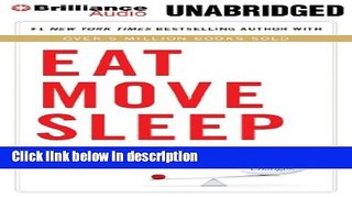Books Eat Move Sleep: How Small Choices Lead to Big Changes Full Online