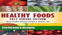 Ebook Healthy Foods: Fact versus Fiction Free Online