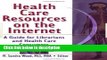 Books Health Care Resources on the Internet: A Guide for Librarians and Health Care Consumers Free