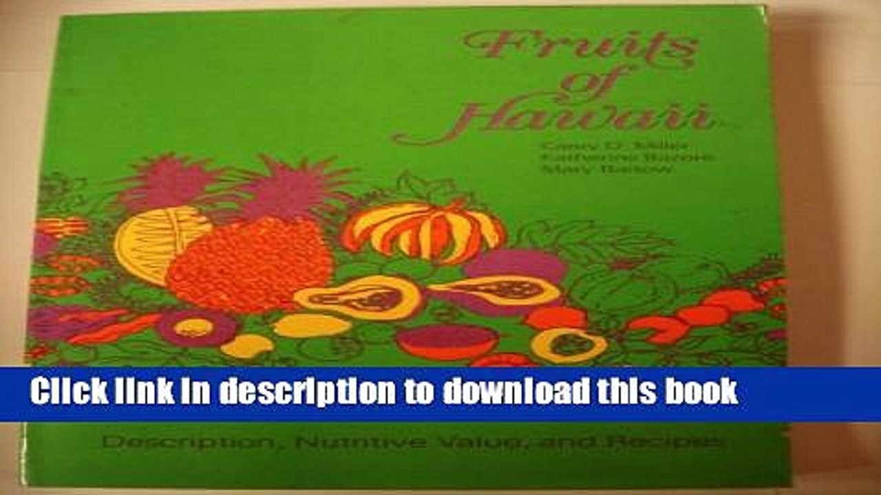 Ebook Fruits of Hawaii Description, Nutritive Value, and Recipes Free Online