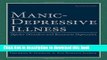 Read Manic-Depressive Illness: Bipolar Disorders and Recurrent Depression, 2nd Edition Ebook Free