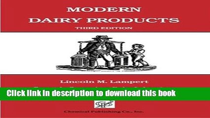 Books Modern Dairy Products: Composition, Food Value, Processing, Chemistry, Bacteriology,