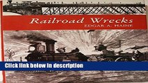 Books Railroad Wrecks Full Online