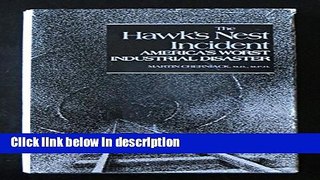 Ebook The Hawk s Nest Incident: America s Worst Industrial Disaster Free Online