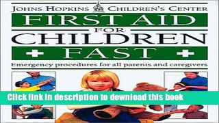 Ebook First Aid for Children Fast: Emergency Procedures for All Parents and Caregivers (American)