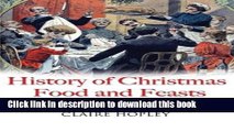 Books THE HISTORY OF CHRISTMAS FOOD AND FEASTS Free Download